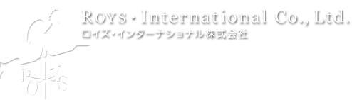 Roys・International.Co.,Ltd.ロイズインターナショナル株式会社